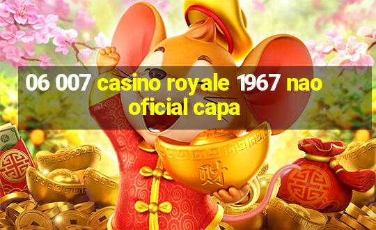 06 007 casino royale 1967 nao oficial capa