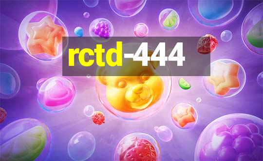 rctd-444