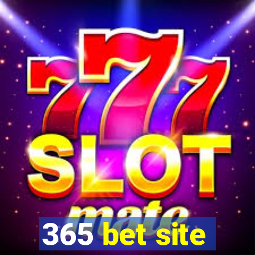 365 bet site