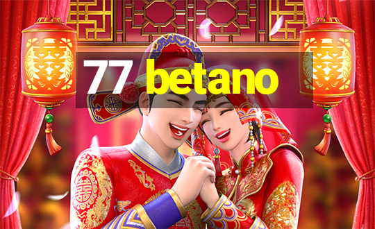 77 betano