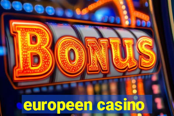 europeen casino