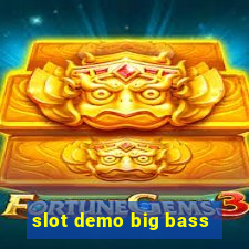 slot demo big bass