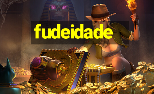 fudeidade