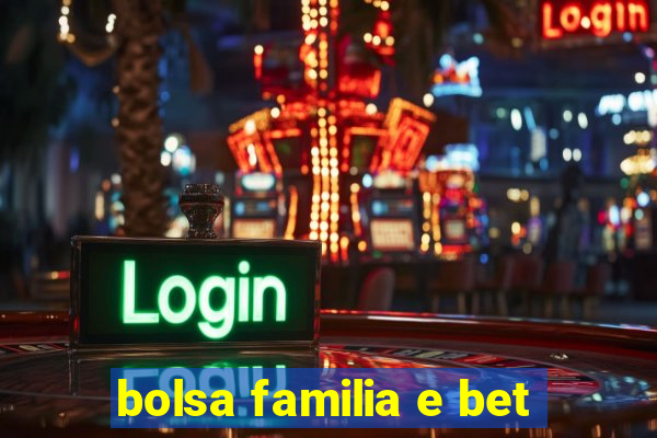 bolsa familia e bet