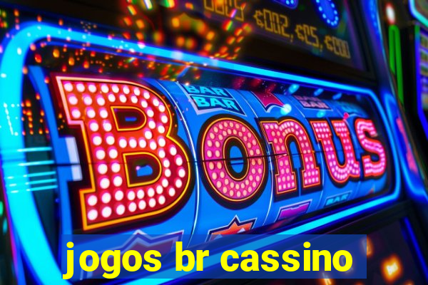 jogos br cassino