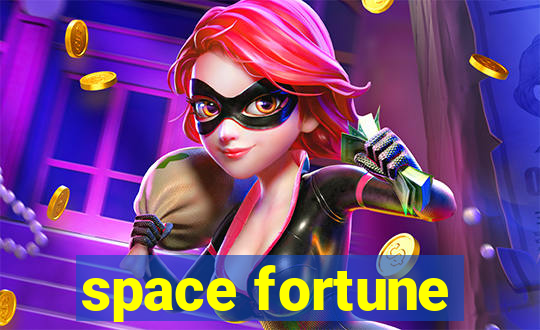 space fortune