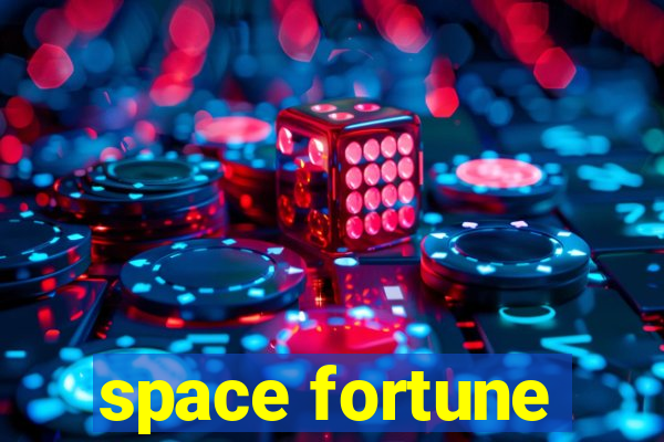 space fortune