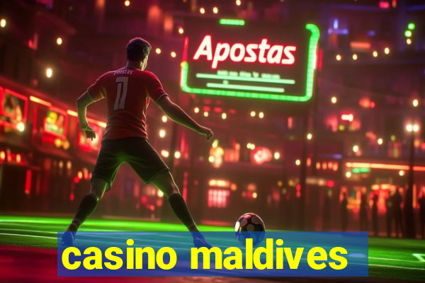 casino maldives