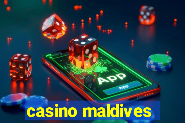 casino maldives