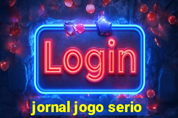 jornal jogo serio