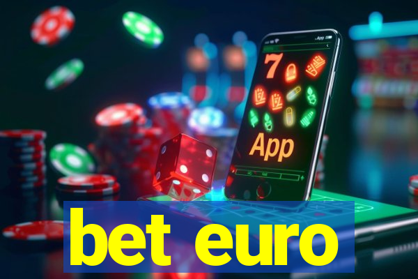 bet euro