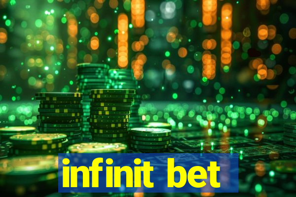 infinit bet