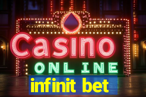 infinit bet