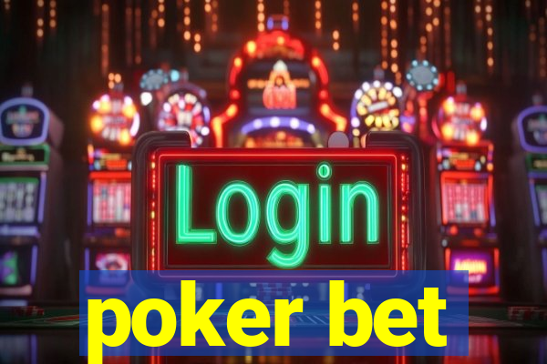 poker bet