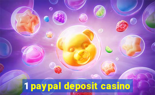 1 paypal deposit casino