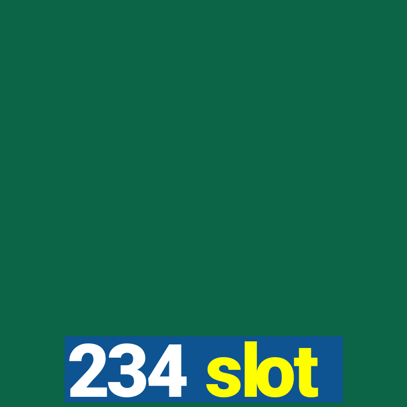 234 slot