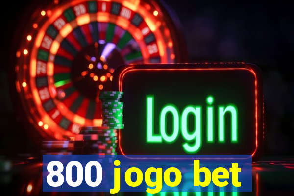 800 jogo bet