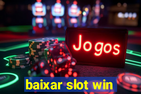 baixar slot win