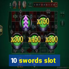 10 swords slot