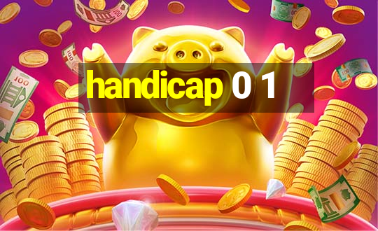 handicap 0 1