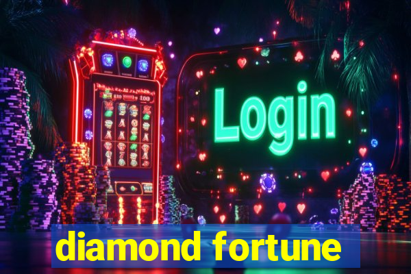 diamond fortune