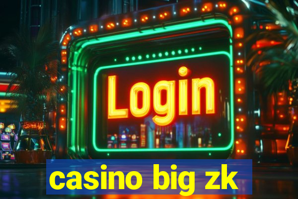 casino big zk