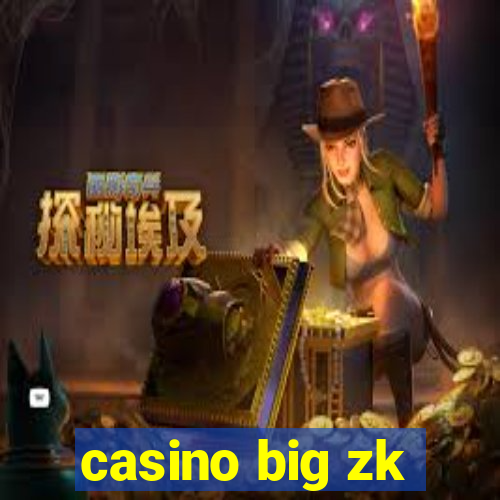 casino big zk