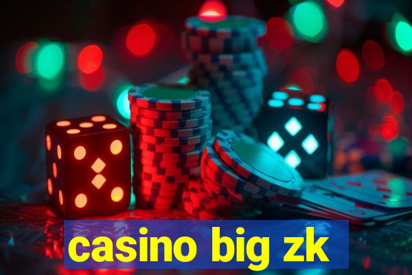 casino big zk