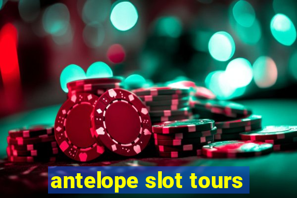 antelope slot tours