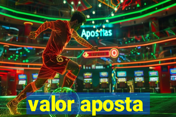 valor aposta