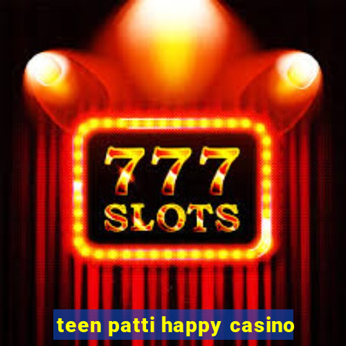 teen patti happy casino