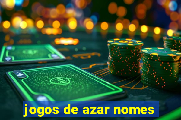 jogos de azar nomes