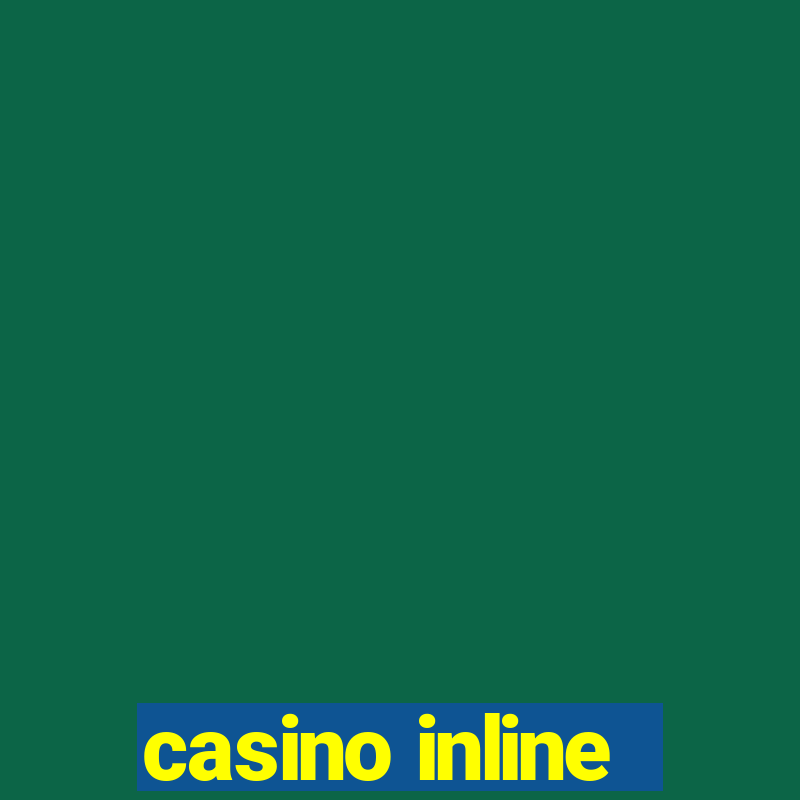 casino inline