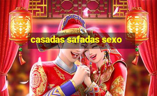 casadas safadas sexo