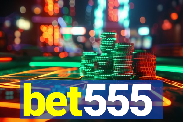 bet555