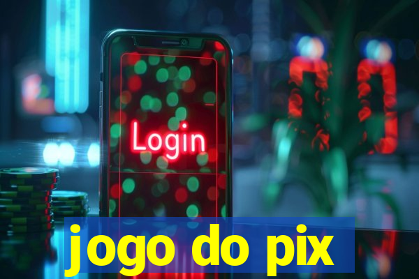 jogo do pix