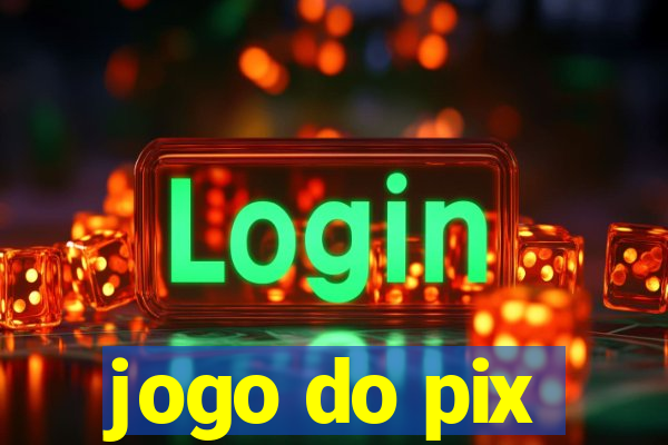 jogo do pix