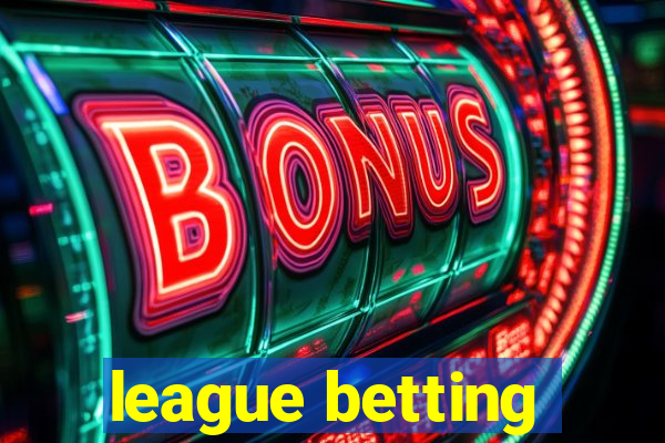 league betting