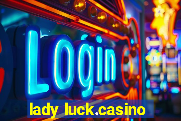 lady luck.casino