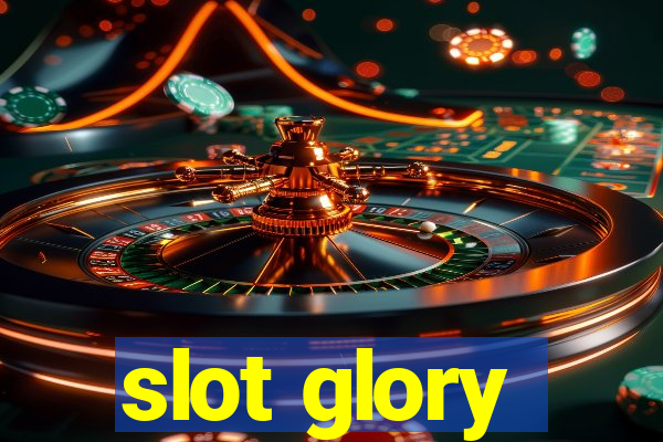 slot glory