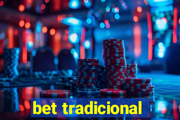 bet tradicional