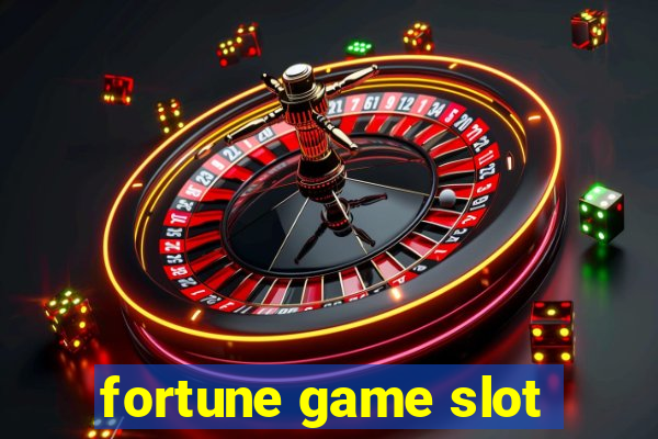 fortune game slot