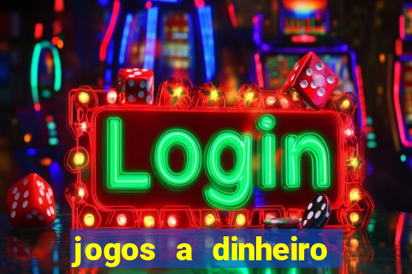 jogos a dinheiro real online