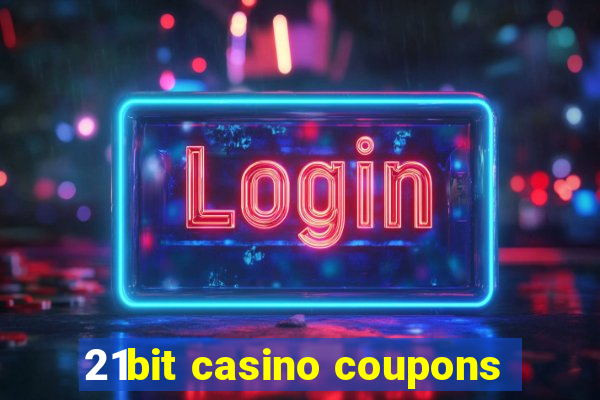 21bit casino coupons