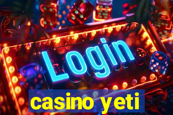 casino yeti