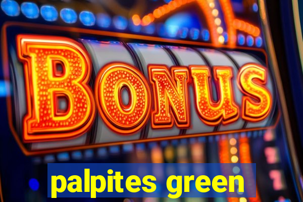 palpites green