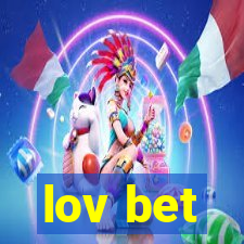 lov bet