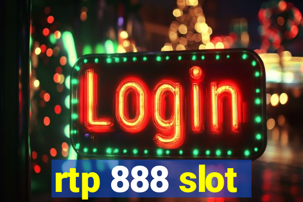 rtp 888 slot