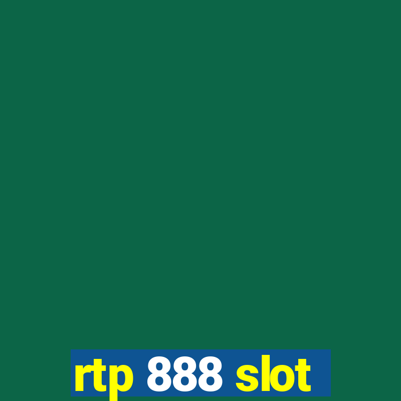 rtp 888 slot