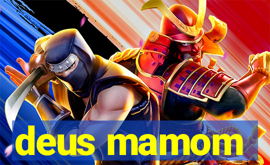 deus mamom